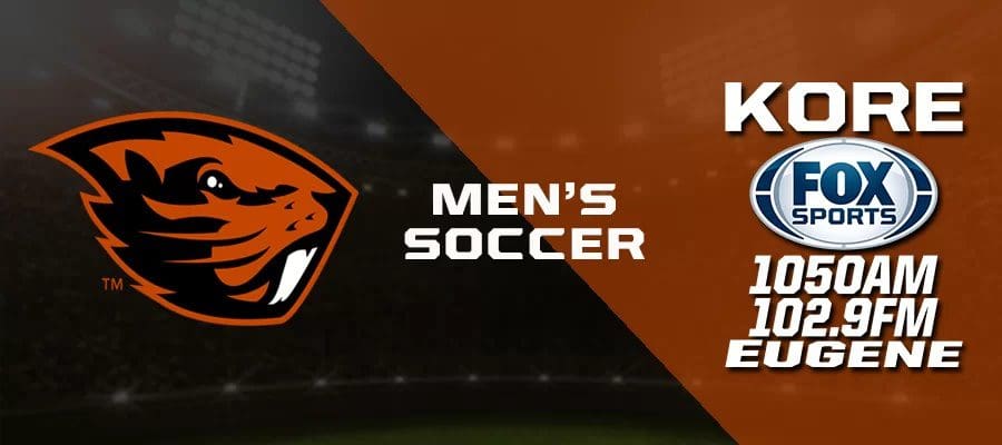 Oregon State Beavers logo with "Men's Soccer" text, and KORE Fox Sports 1050 AM 102.9 FM Eugene branding on a dark background.